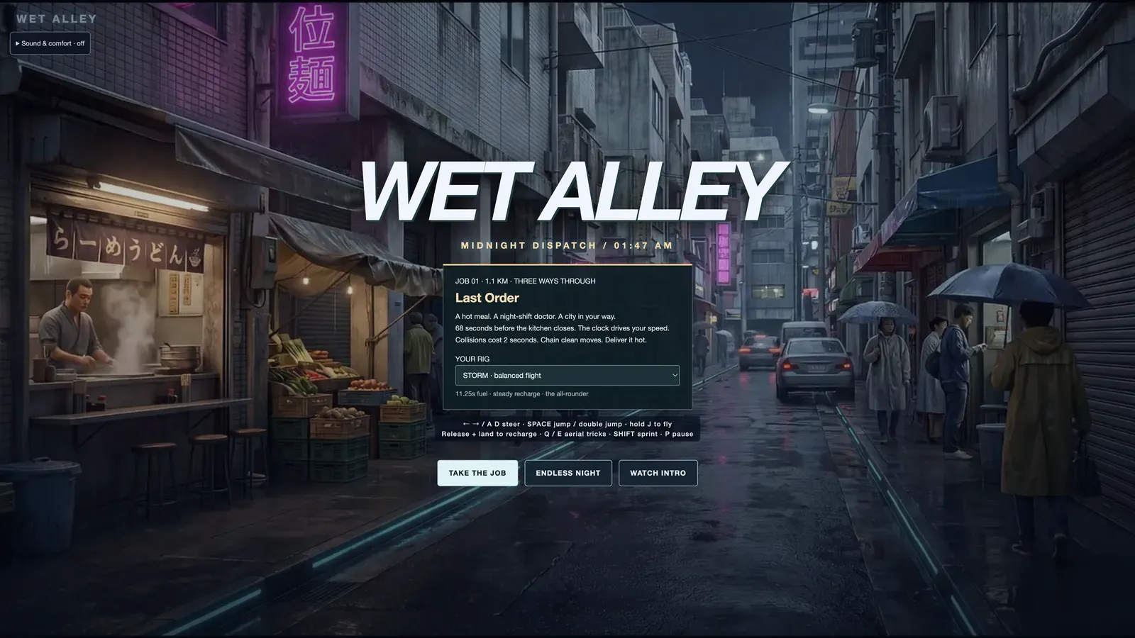 Wet Alley title screen over a rainy night market, with the Last Order job card, the Storm rig, and buttons for Take the job, Endless Night, and Watch intro.